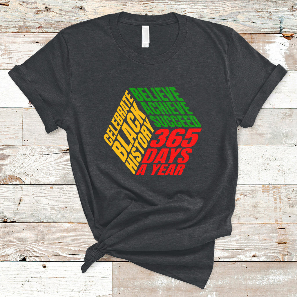 Believe Achieve Succeed Black History Month Proud African T-Shirt - Wonder Print Shop