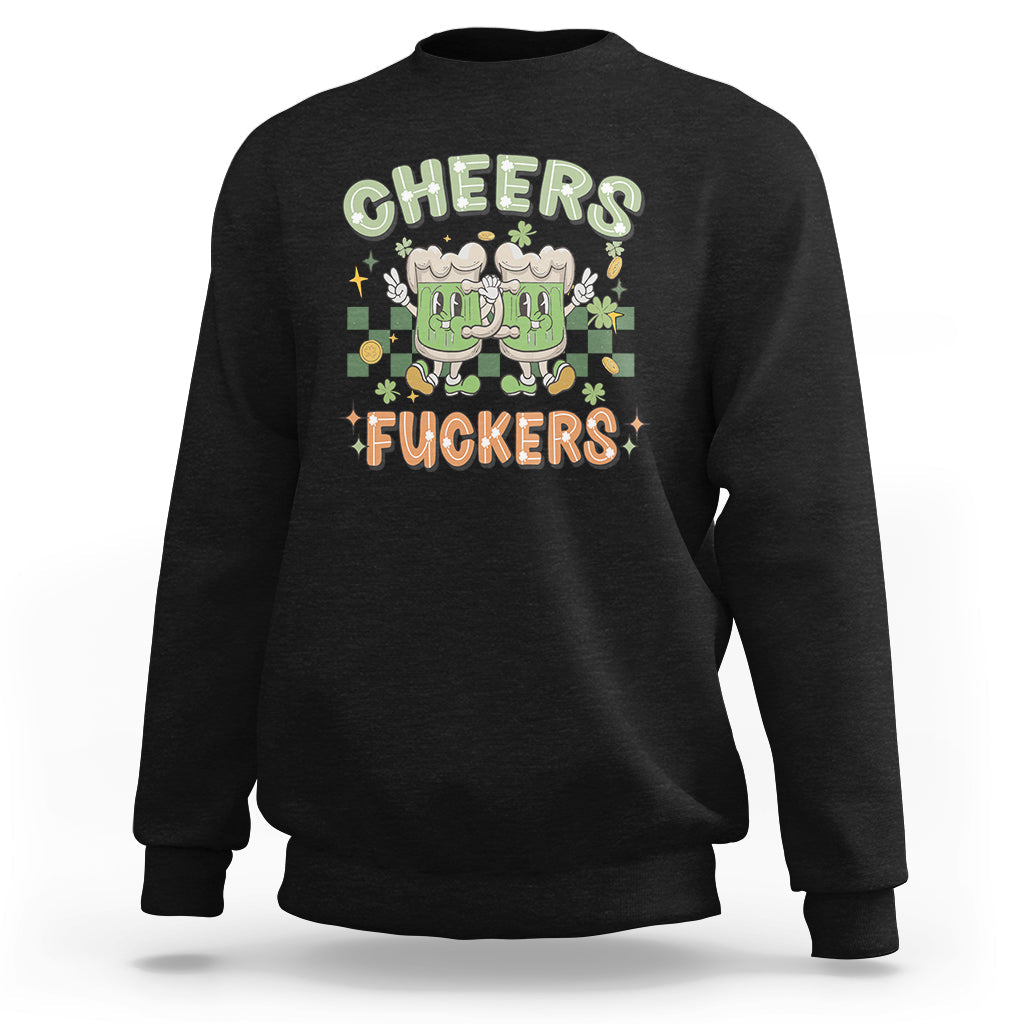 Retro Cheers Fuckers St Patrick's Day Mens Womens Beer Drinking Beer Mugs Sweatshirt - Wonder Print Shop