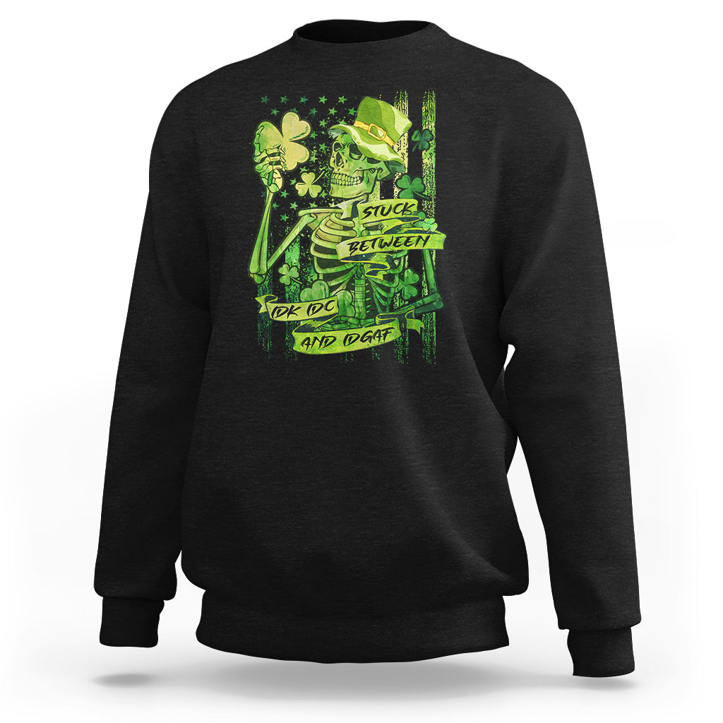 Stuck Between IDK IDC And IDGAF St Patrick's Day Green Flag Skull Skeleton Sweatshirt - Wonder Print Shop