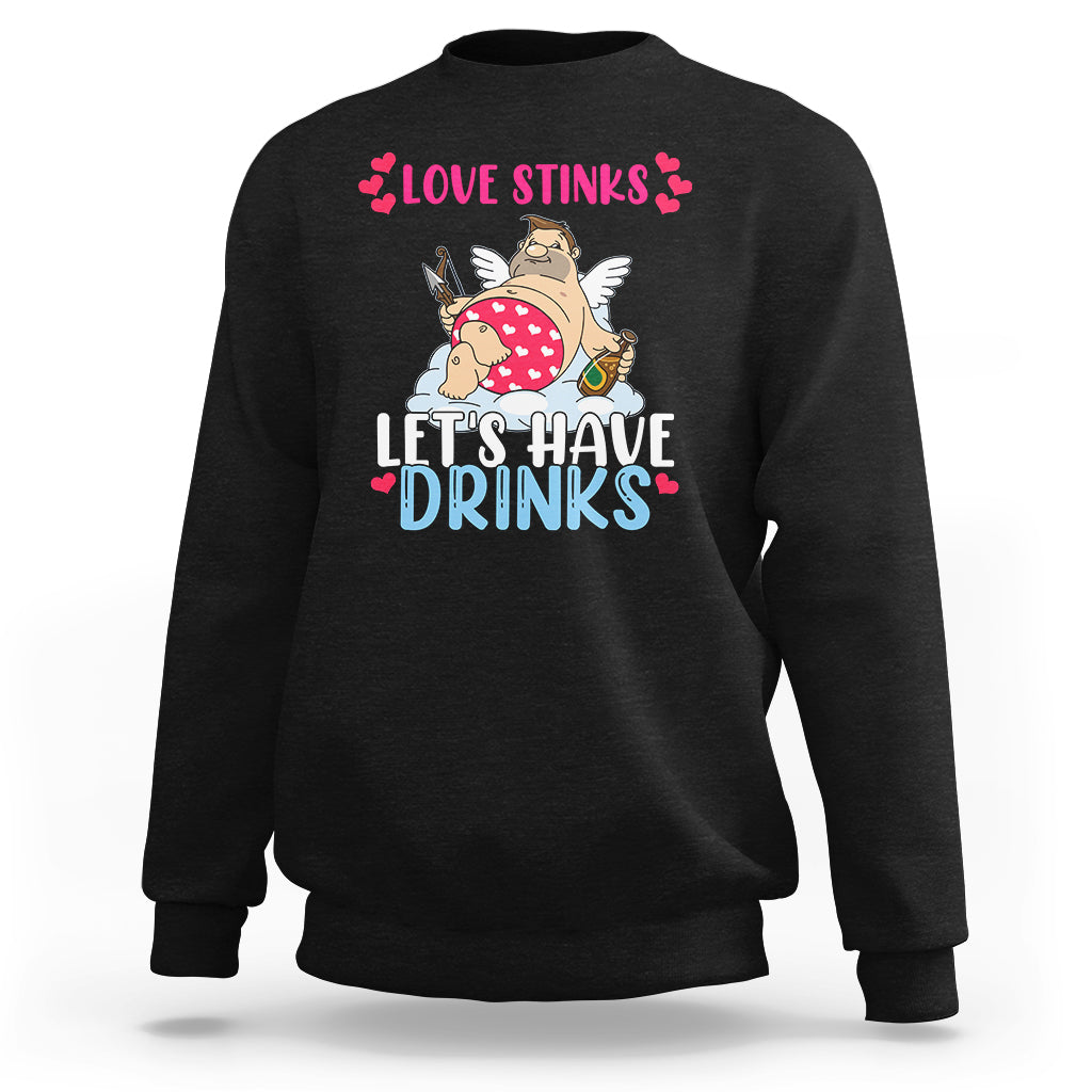 Black adult sweatshirt with 'Love Stinks' and 'Let's Have Drinks' cartoon graphic