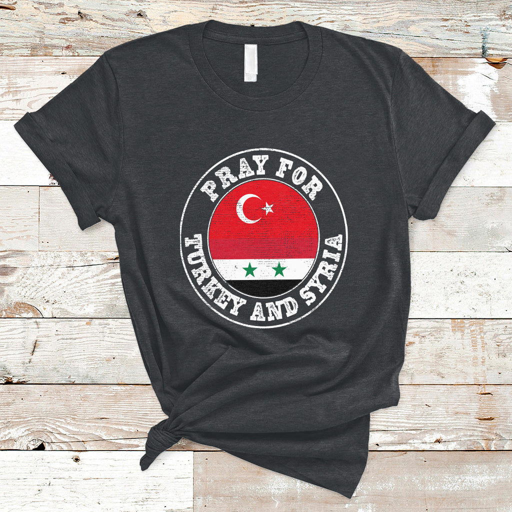 Pray For Turkey And Syria Stay Strong We Are With You T-Shirt - Wonder Print Shop