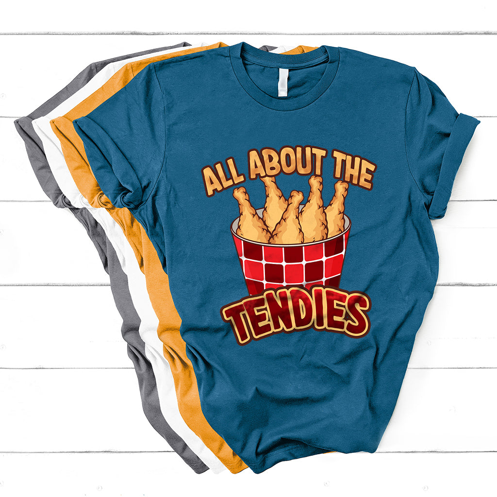 all-about-the-tendies-chicken-tenders-funny-food-2d-t-shirt