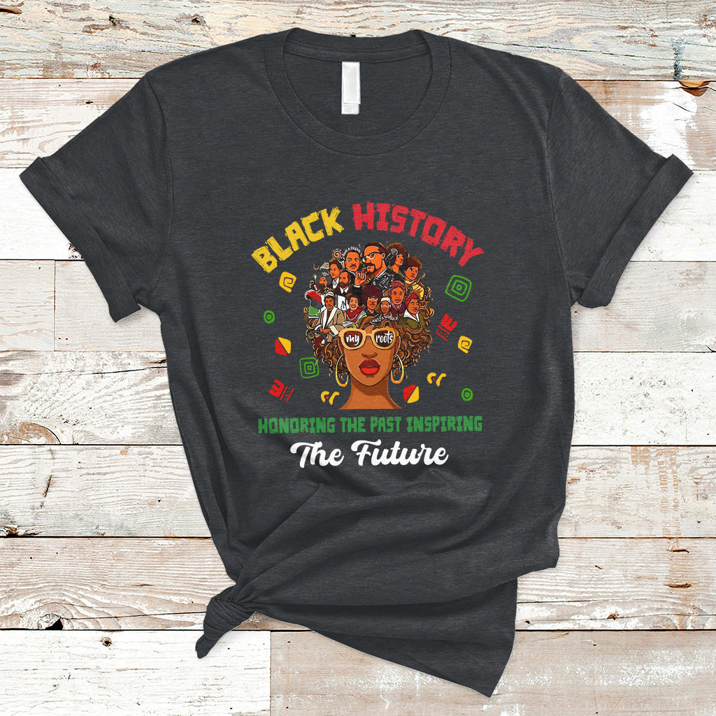 Black History Month Honoring The Past Inspiring The Future T-Shirt - Wonder Print Shop