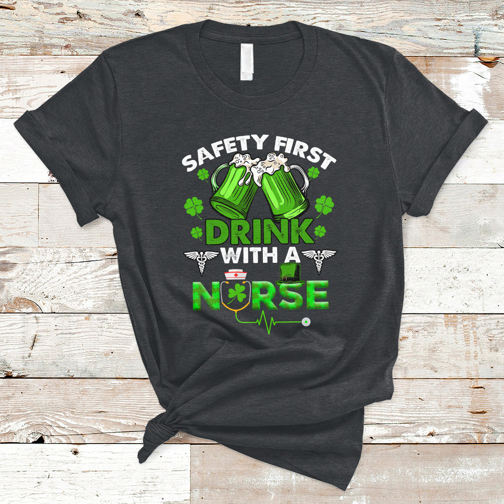 Safety First Drink With A Nurse St Patrick's Day Beer Lovers T-Shirt - Wonder Print Shop