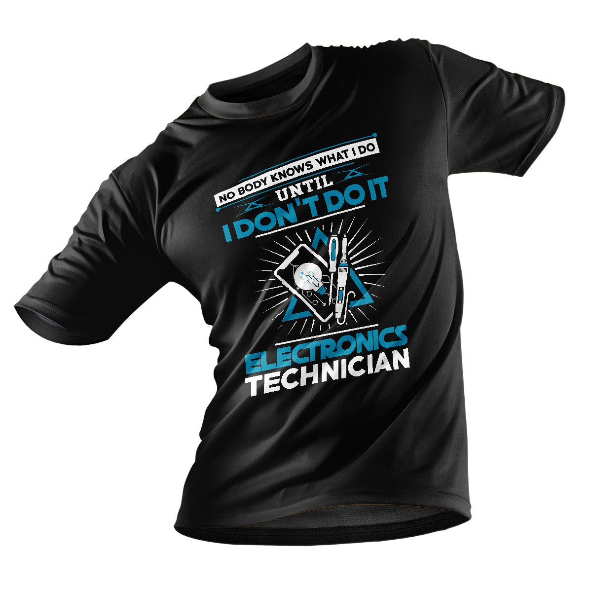 Black t-shirt angled view with Electronics Technician graphic, 'I DON'T DO IT' text