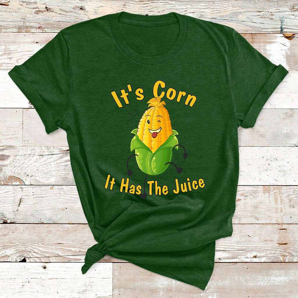 Forest green corn graphic T-shirt with 'It's Corn' and 'It Has The Juice' front print.