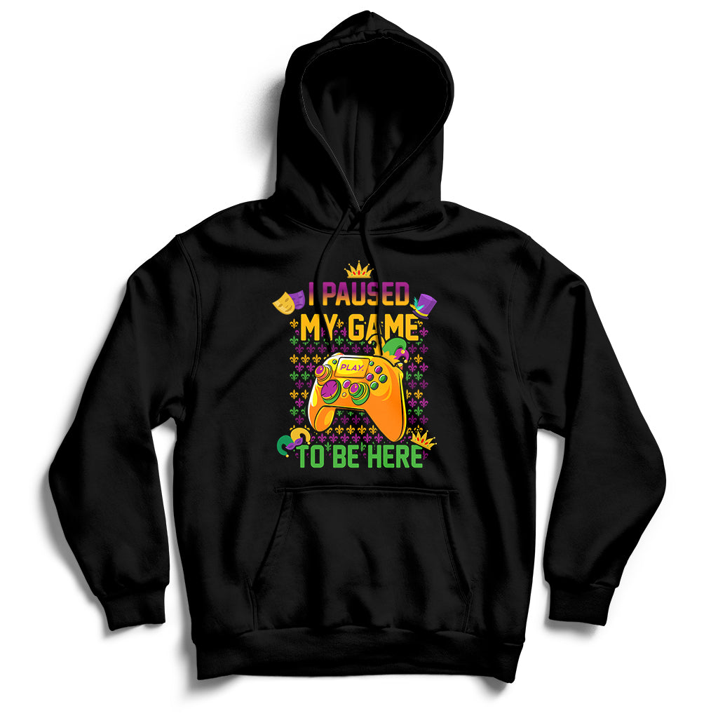 I Paused My Game To Be Here Funny Mardi Gras Festival Hoodie - Wonder Print Shop