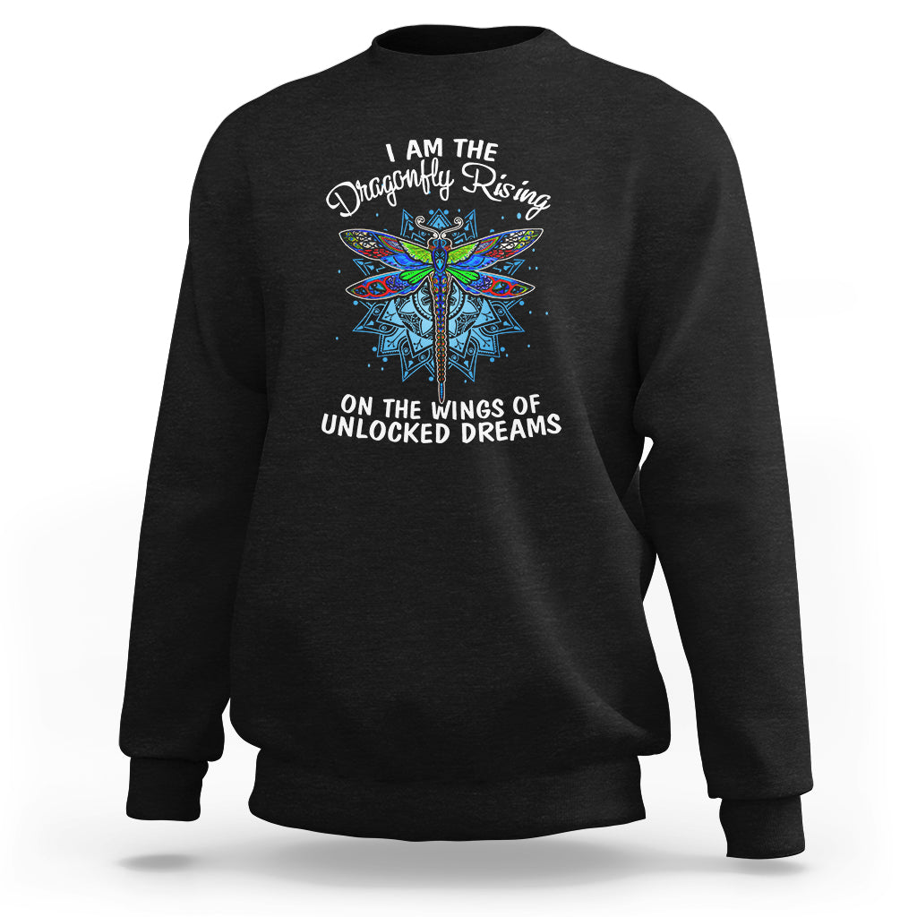 I Am The Dragonfly Rising On The Wings Of Unlocked Dreams Sweatshirt - Wonder Print Shop