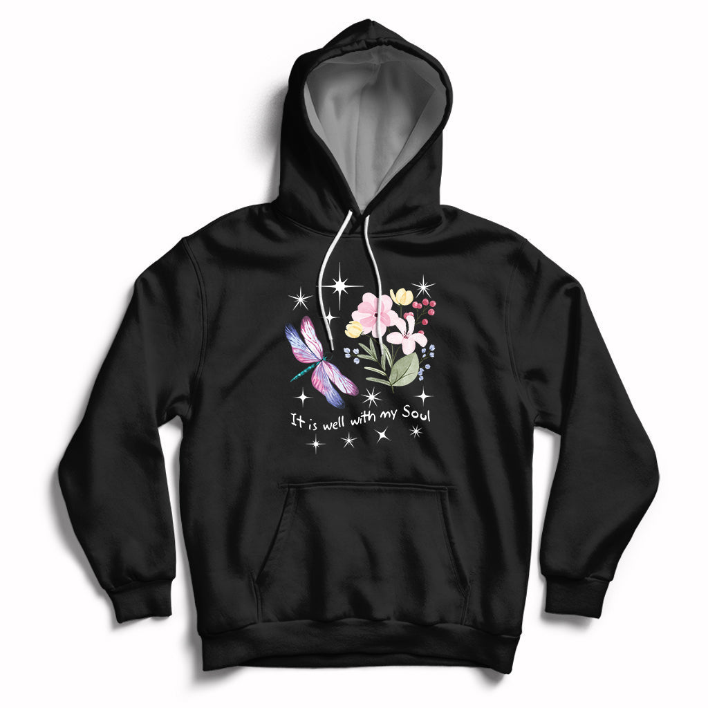 It Is Well With My Soul Flowers Dragonfly Religious Quote Hoodie - Wonder Print Shop