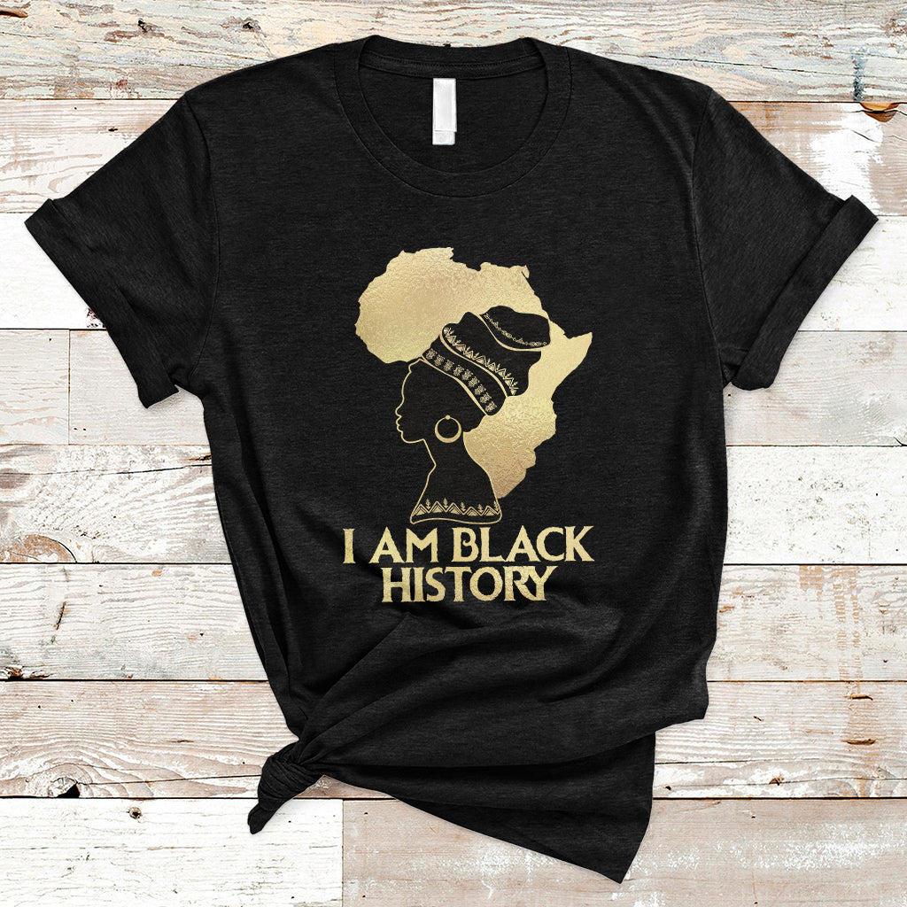 I Am Black History Month African American For Womens Girls T Shirt - Wonder Print Shop