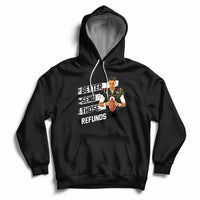 Black hoodie with front pocket and chest graphic reading 'BETTER SEND THOSE REFUNDS'