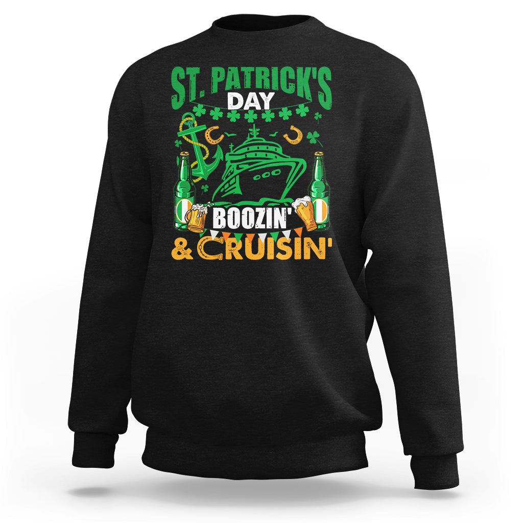 St Patrick's Day Cruise Boozin' Cruisin' Drinking Squad Sweatshirt - Wonder Print Shop