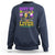 Shut Up Liver You're Fine Mardi Gras Drinking Team Squad Sweatshirt - Wonder Print Shop