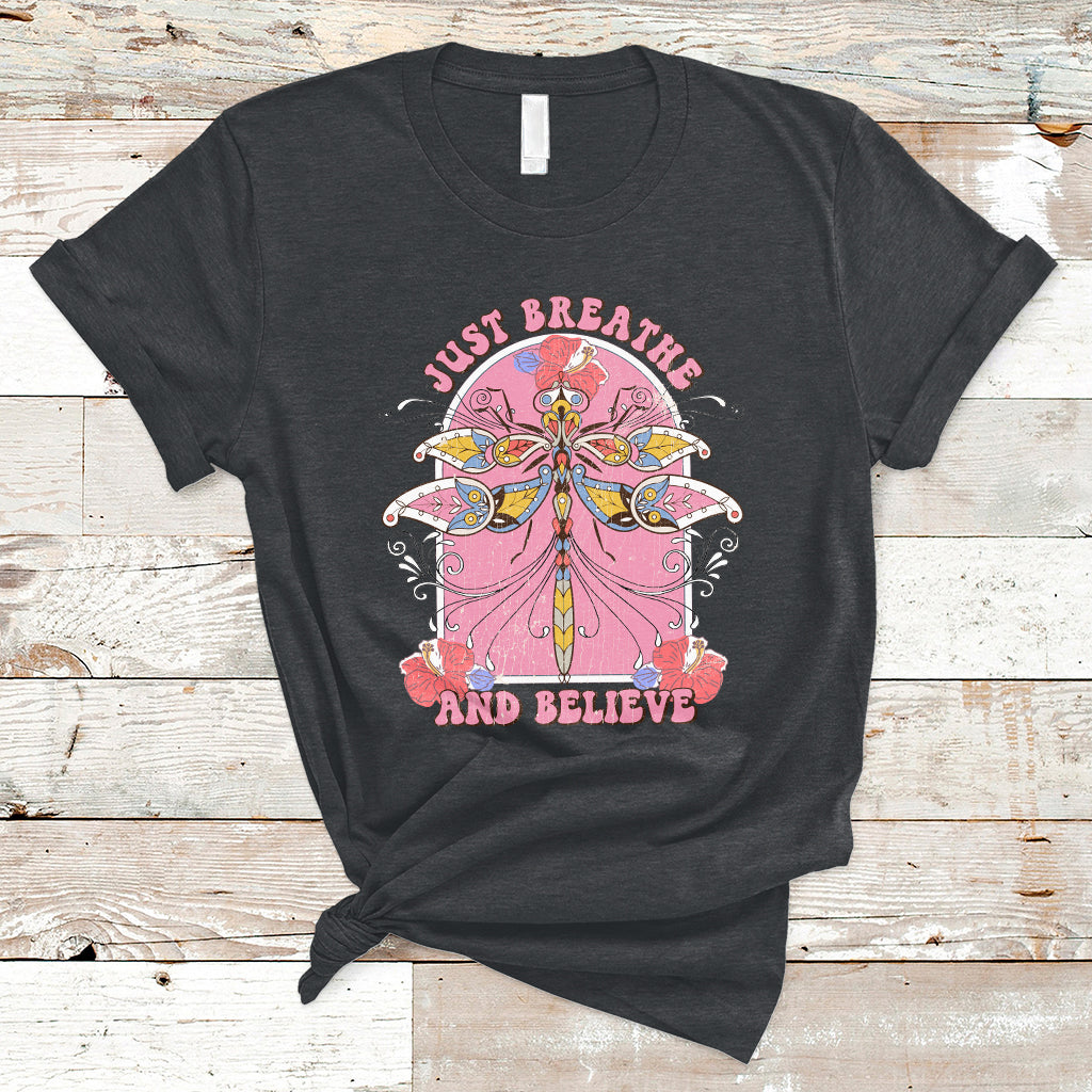 Just Breathe And Believe Dragonfly Retro Boho Motivational T Shirt - Wonder Print Shop