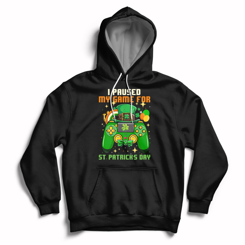 I Paused My Game For St. Patrick's Day Lucky Gaming Gamers Hoodie - Wonder Print Shop