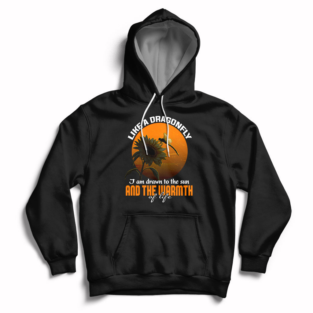 Like A Dragonfly I'm Drawn To The Sun And The Warmth Of Life Hoodie - Wonder Print Shop