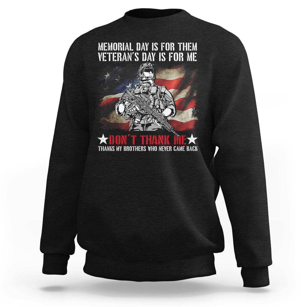 memorial-day-is-for-them-veterans-day-is-for-me-us-flag-sweatshirt