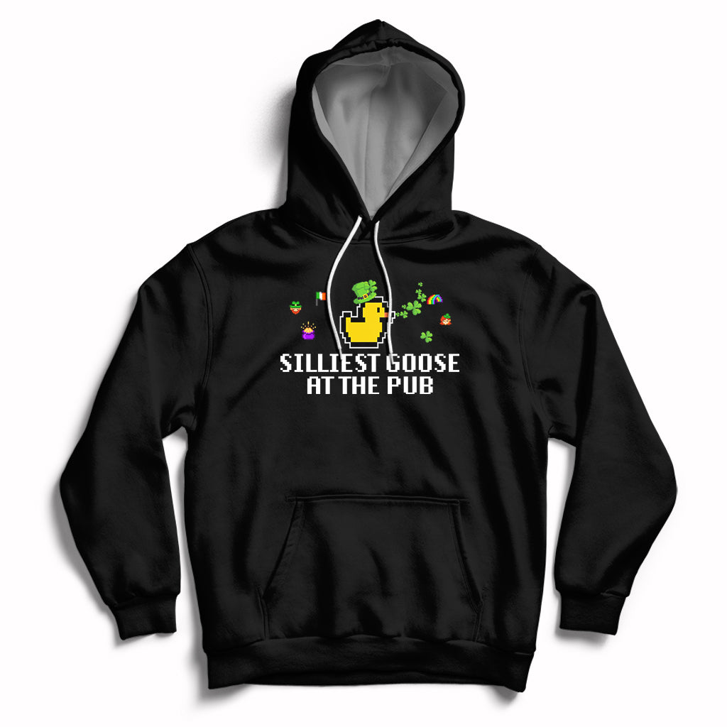 Silliest Goose At The Pub Funny St. Patricks Day Hoodie - Wonder Print Shop