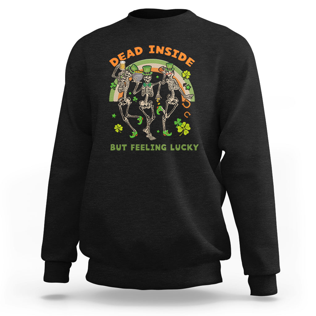 Dead Inside But Feeling Lucky Skeleton St Patrick's Day Beer Sweatshirt - Wonder Print Shop