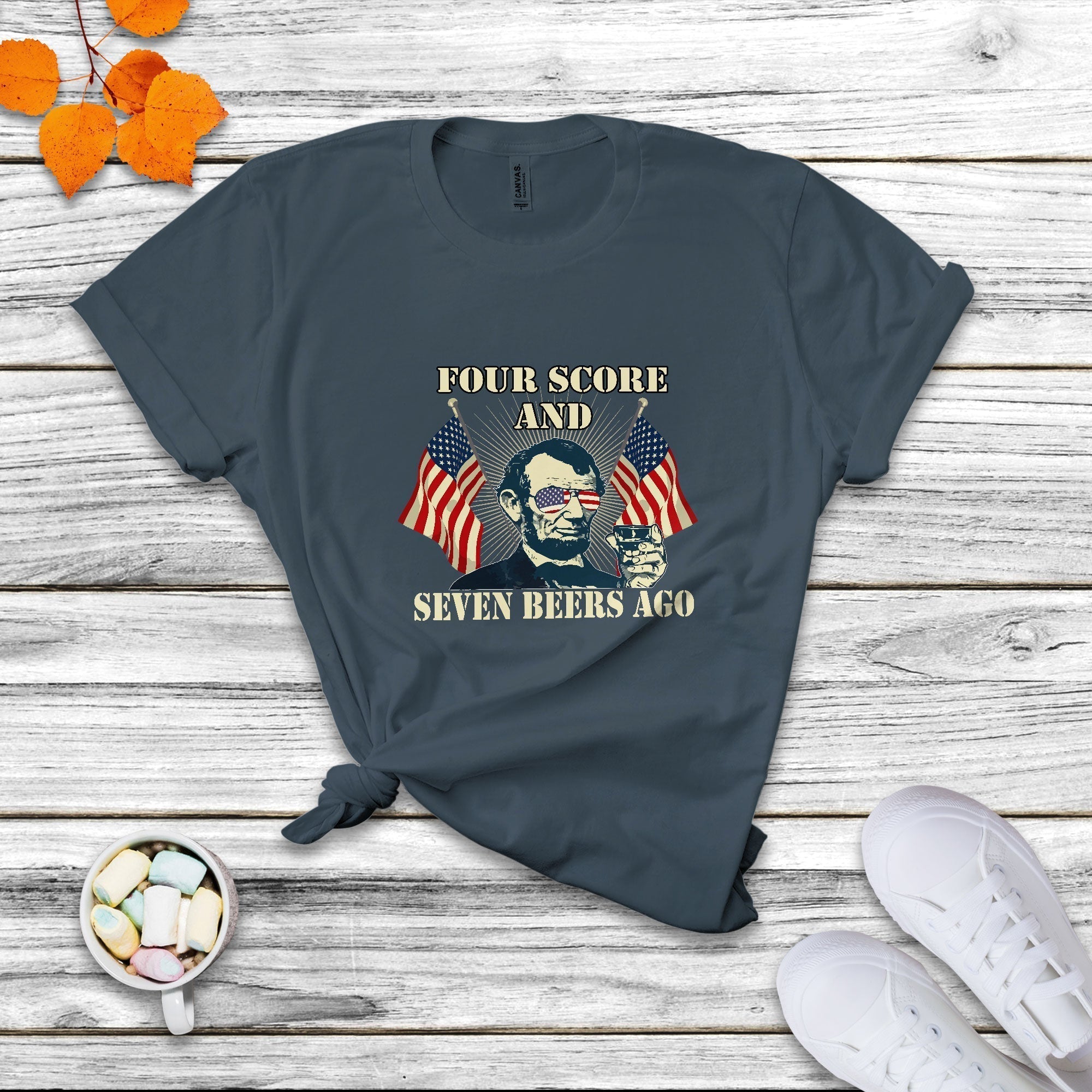 Four Score And 7 Beers Ago 4th Of July Drinking Like Lincoln T Shirt - Wonder Print Shop