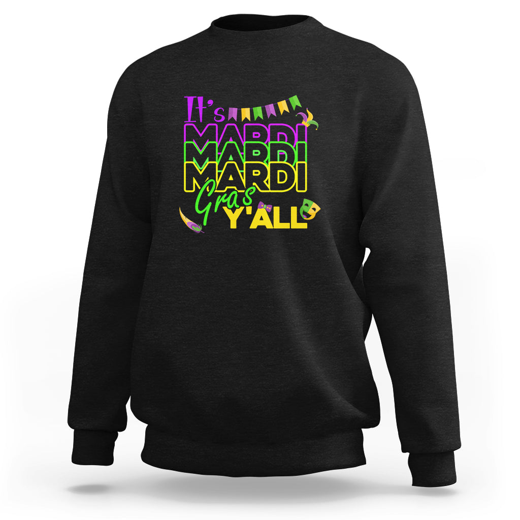 It's Mardi Gras Y'all Shrove Tuesday Beads Blings Costume Sweatshirt - Wonder Print Shop