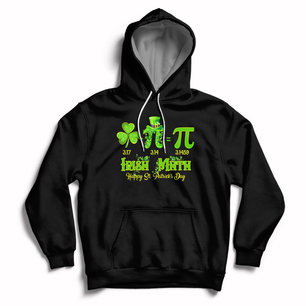 Irish Math 3.14 Pi Shamrock Teacher Happy St Patrick's Day Hoodie - Wonder Print Shop