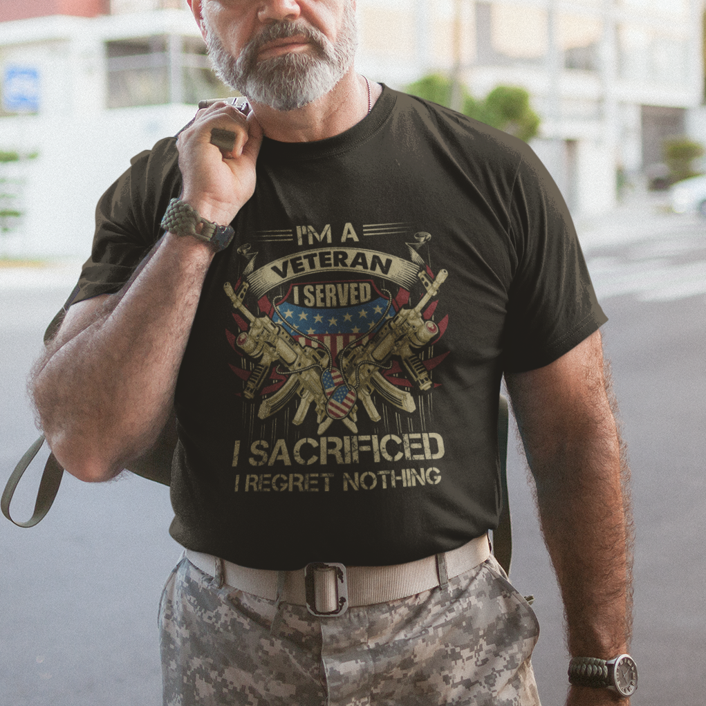 American Veteran T Shirt Patriot I Served I Sacrificed I Regret Nothing I'm A Veteran - Wonder Print Shop