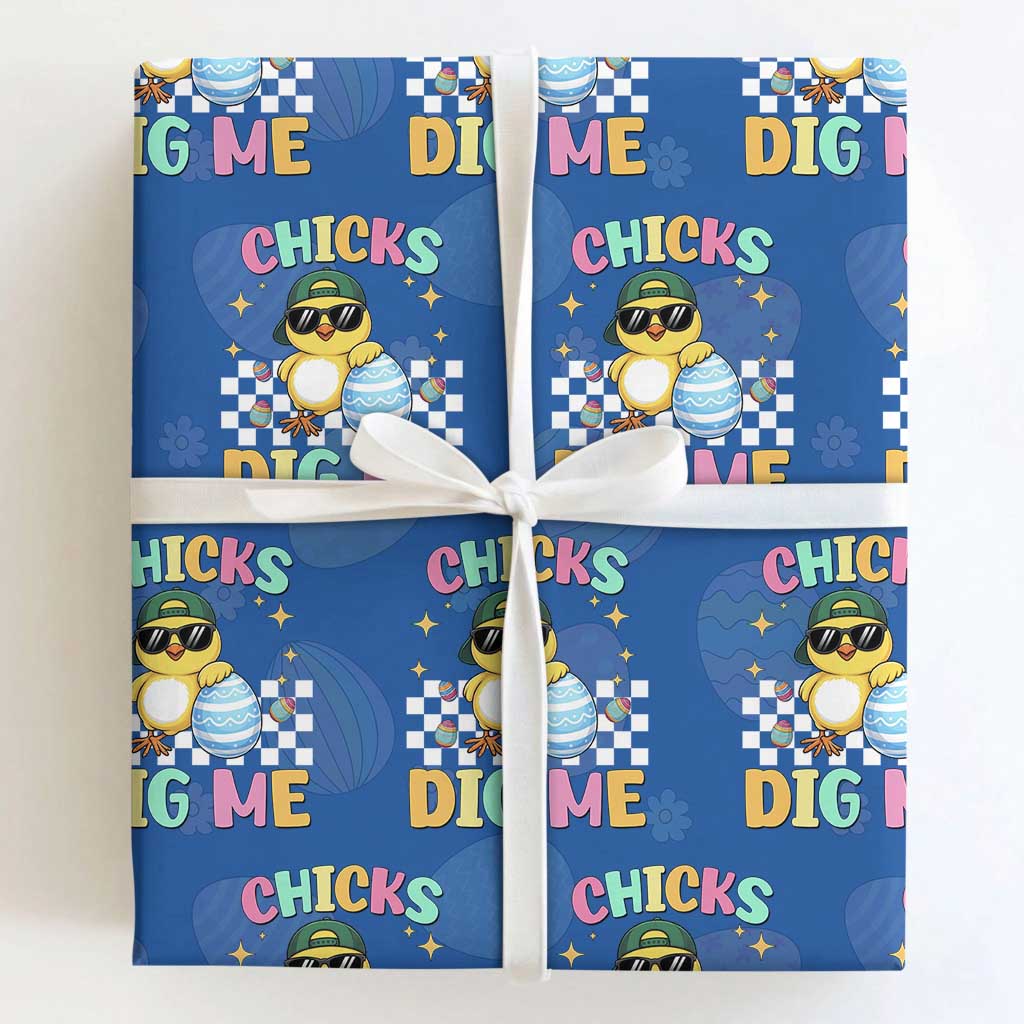 Chicks Dig Me Wrapping Paper Roll Funny Easter Chick