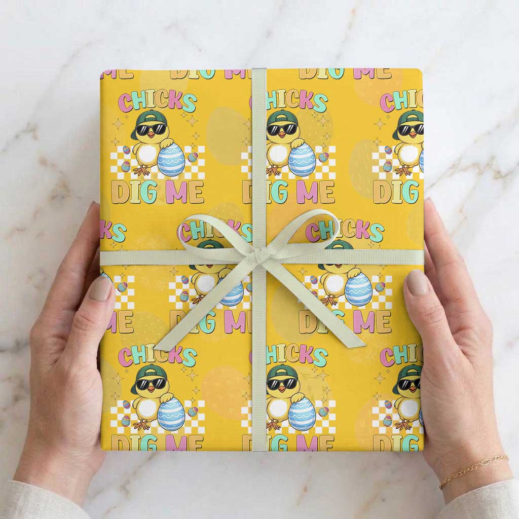 Chicks Dig Me Wrapping Paper Roll Funny Easter Chick