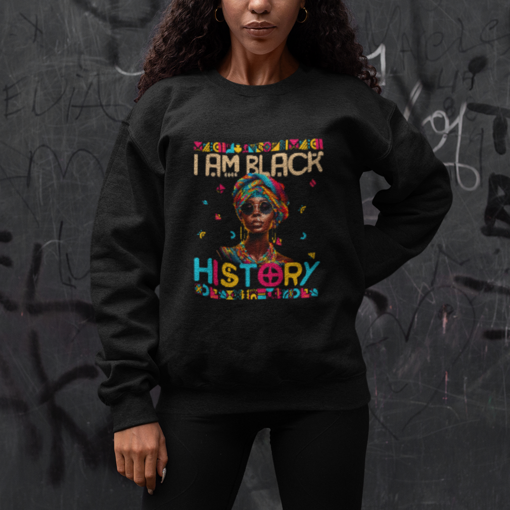 I Am Black History African American Women Pretty Sweatshirt TS09