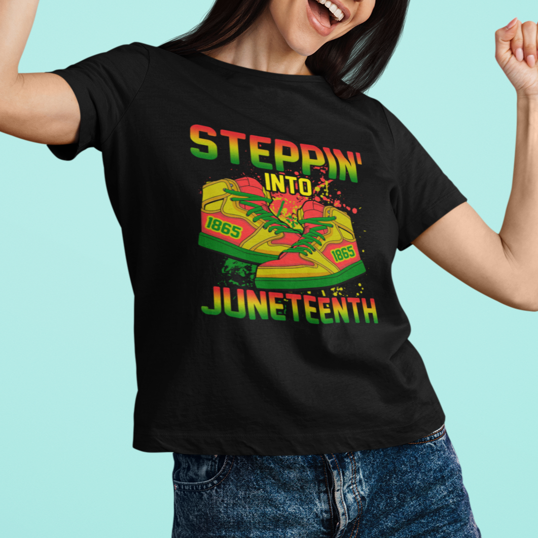 Juneteenth T Shirt Steppin' Into Juneteenth 1865 African American Black History - Wonder Print Shop