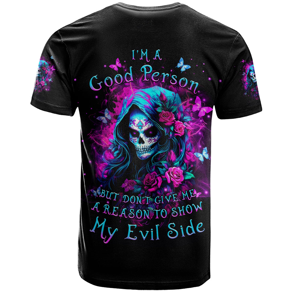 Witch Skull T Shirt I'm A Good Person But Don't Give Me A Reason To Show Evil Side