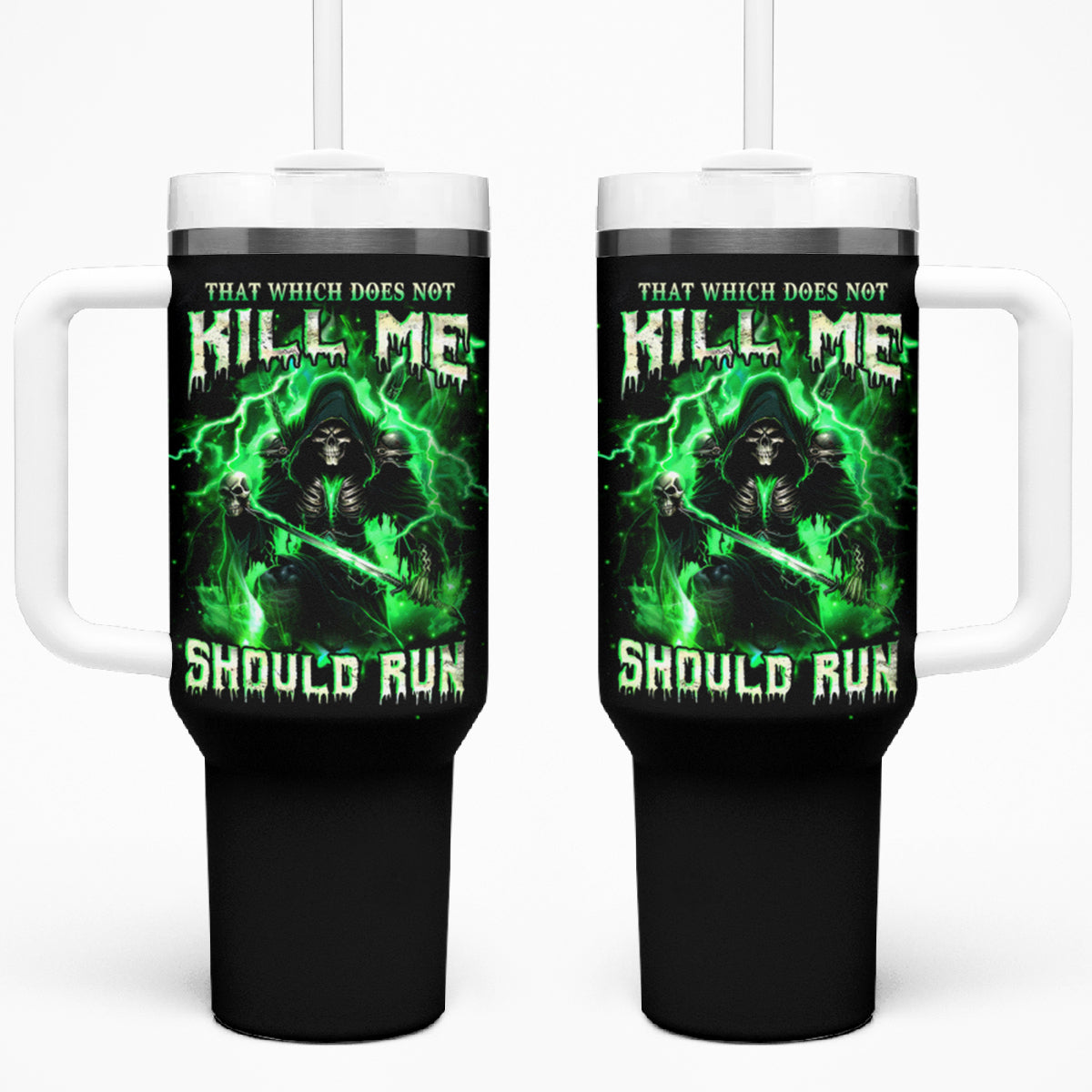 Reaper Skull Tumbler With Handle That Which Does Not Kill Me Should Run