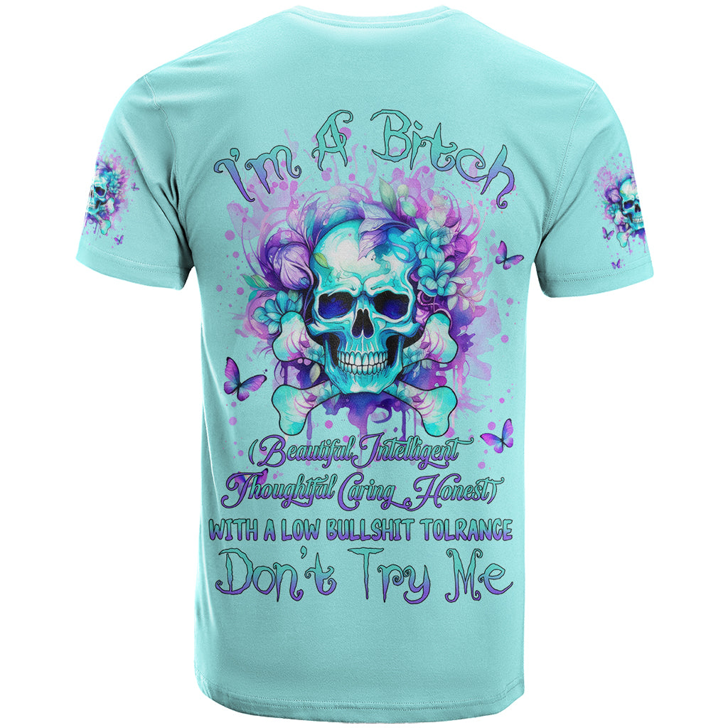 Flower Skull T Shirt I'm A Bitch With A Low Bullshiit Tolrange Don't Try Me - Wonder Print Shop