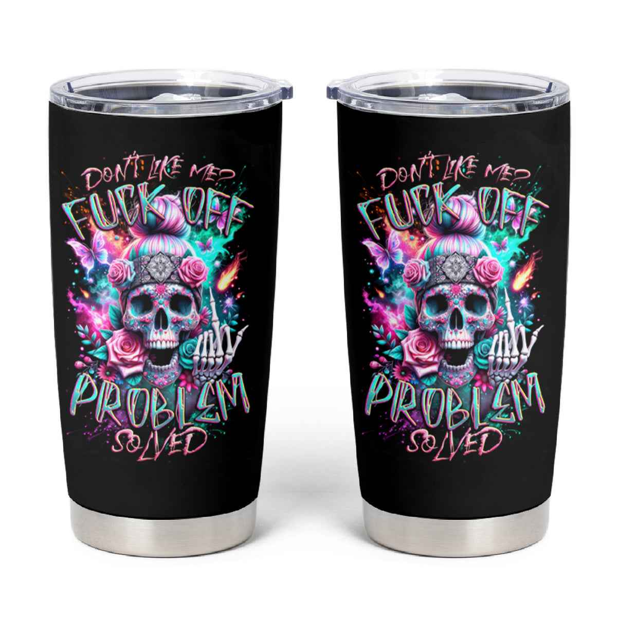 Rose Skull Tumbler Cup Fuck Off Problem Solved