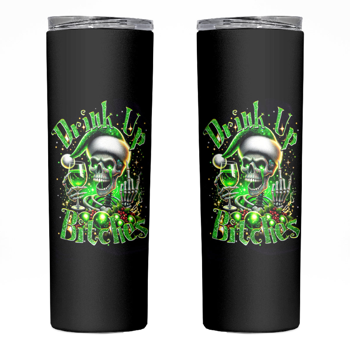 Christmas Skull Skinny Tumbler Drink Up Bitches