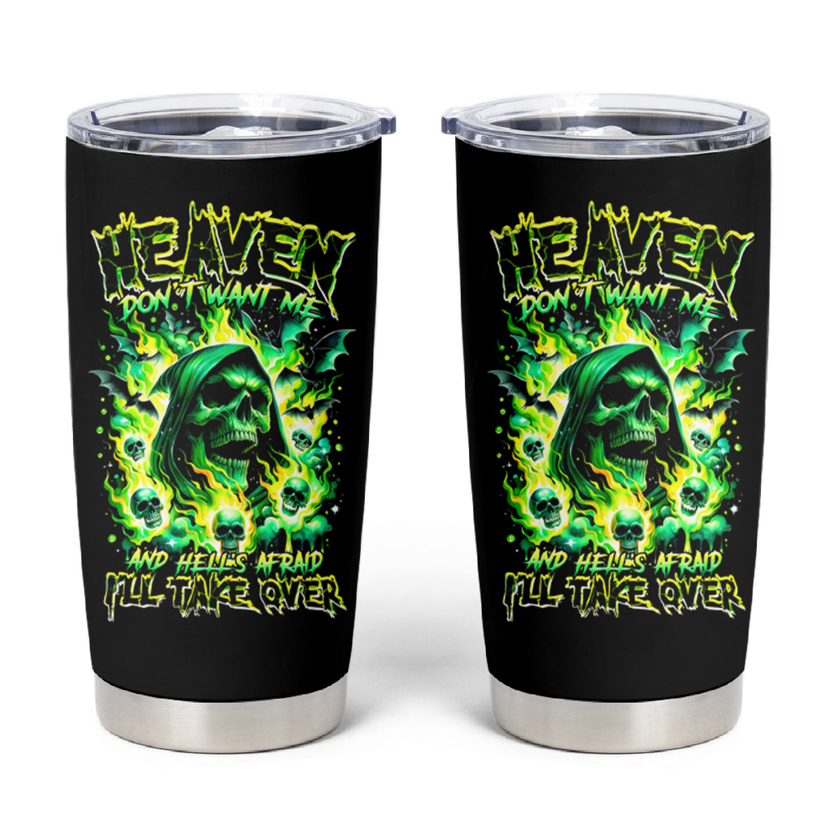 Flame Skull Tumbler Cup Heaven Don't Want Me Hell Afraid I Take Over