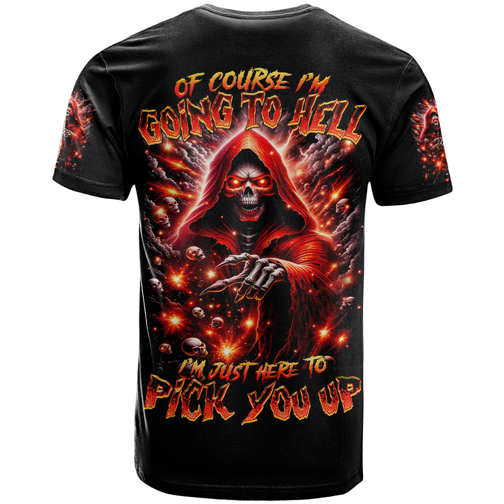 flame-skull-t-shirt-of-course-im-going-to-hell-just-pick-you-up