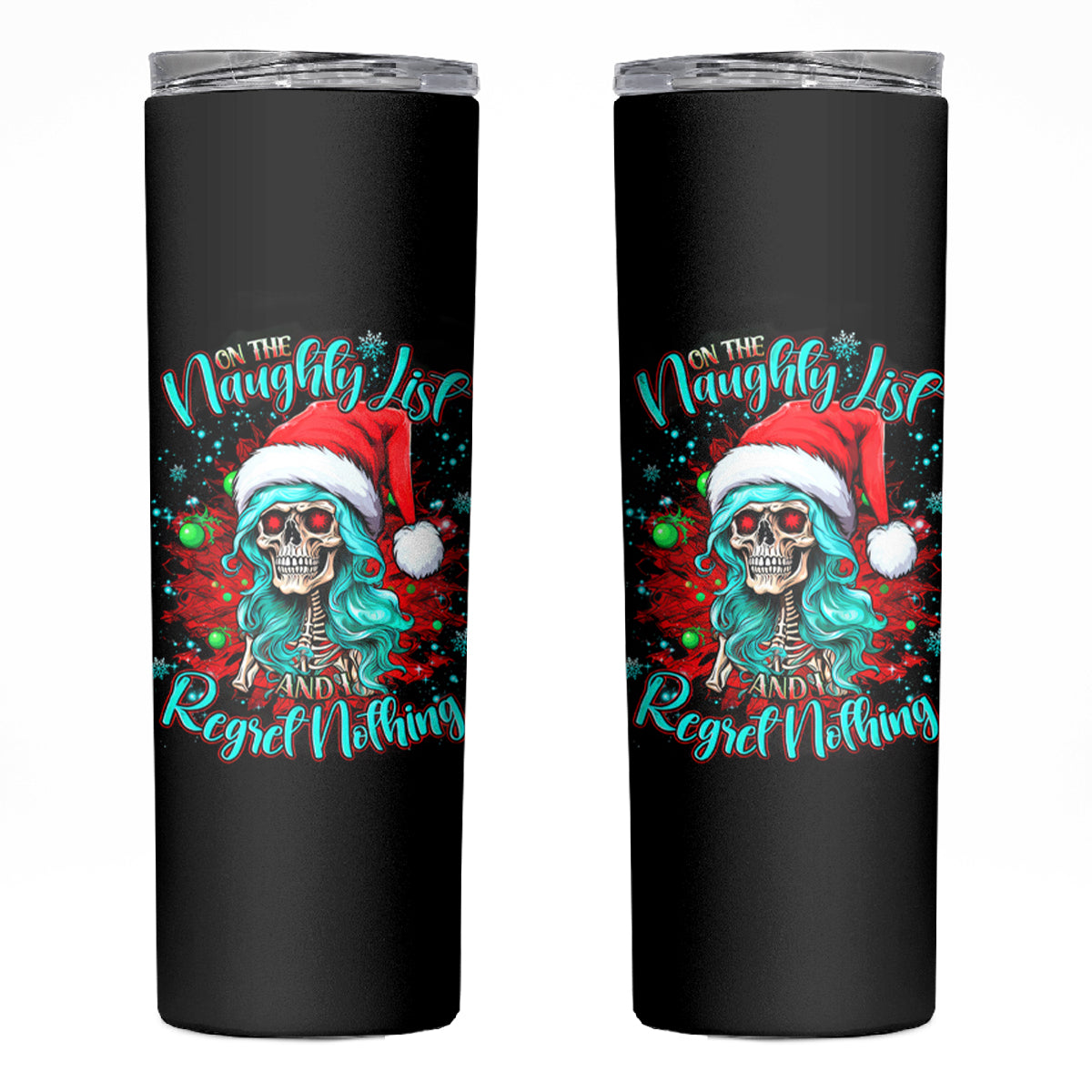 Christmas Skull Lady Skinny Tumbler On The Naughty List I Regret Nothing