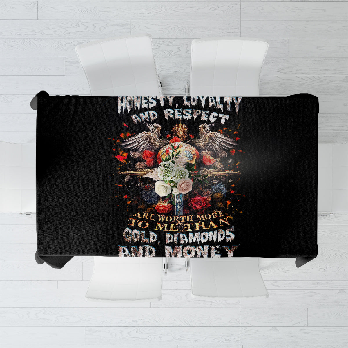 Black tablecloth with skull-and-roses graphic and text: HONESTY, LOYALTY & RESPECT