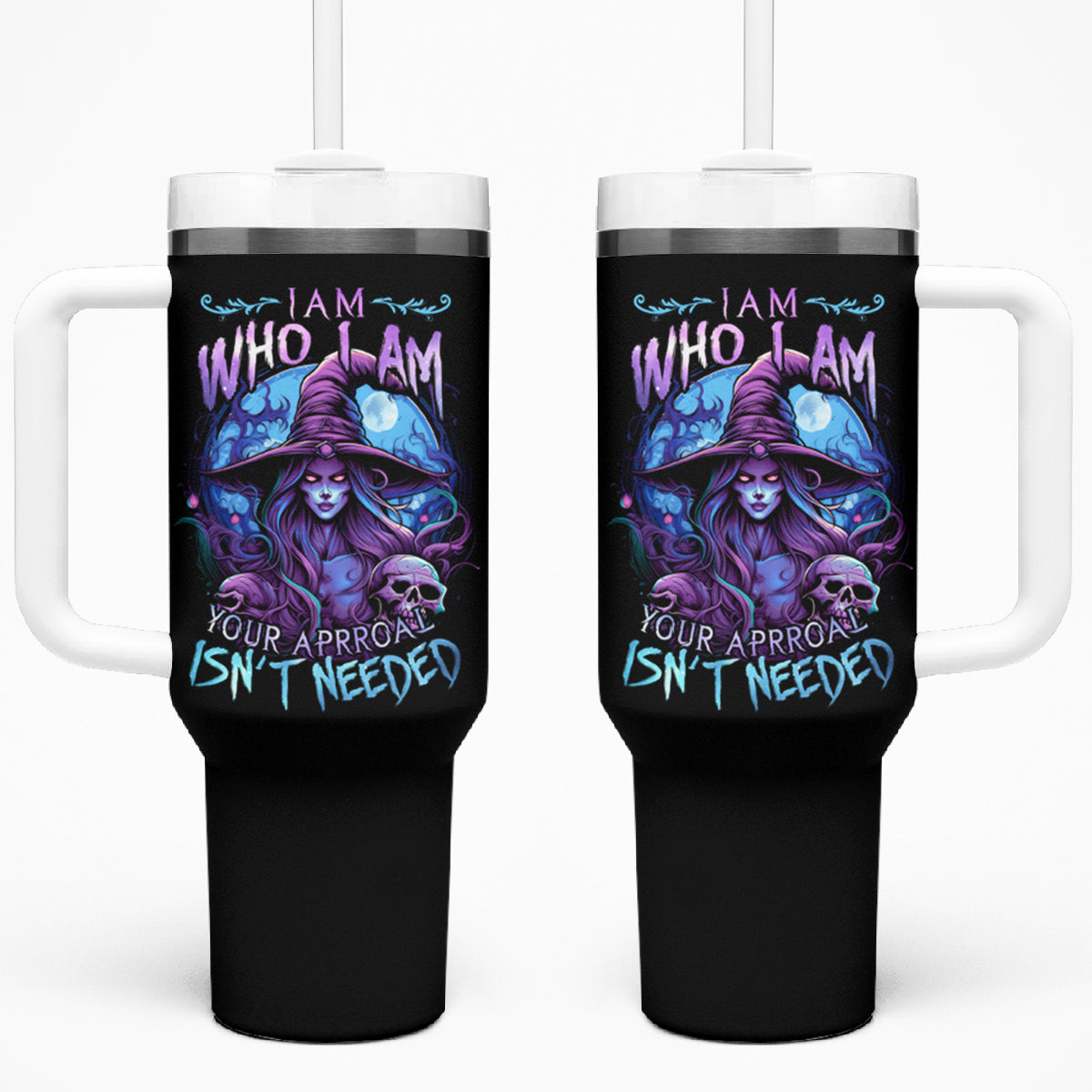 Witch Skull Tumbler With Handle Iam Who Iam Your Approval Isn't Need