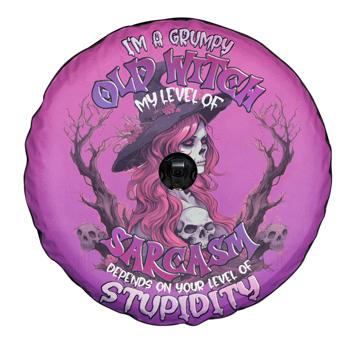 Witch Skull Spare Tire Cover I'm A Grumpy Old Lady Sarcasm Depends On Your Stupidity - Wonder Print Shop