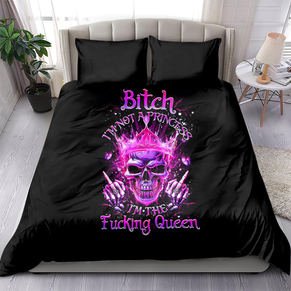 Queen Skull Bedding Set Bitch I'm Not A Princess I'm The Fucking Queen - Wonder Print Shop