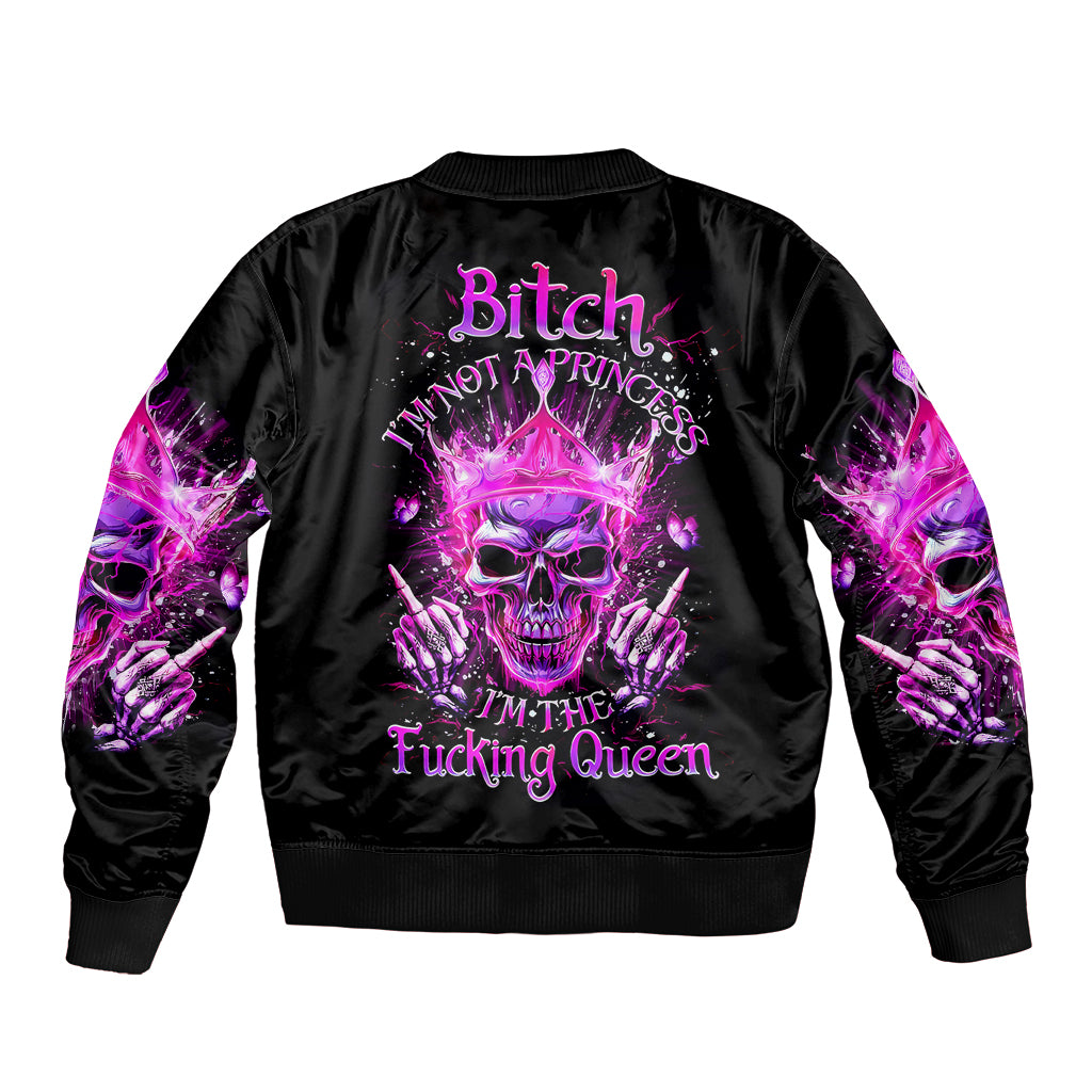 Queen Skull Bomber Jacket Bitch I'm Not A Princess I'm The Fucking Queen - Wonder Print Shop