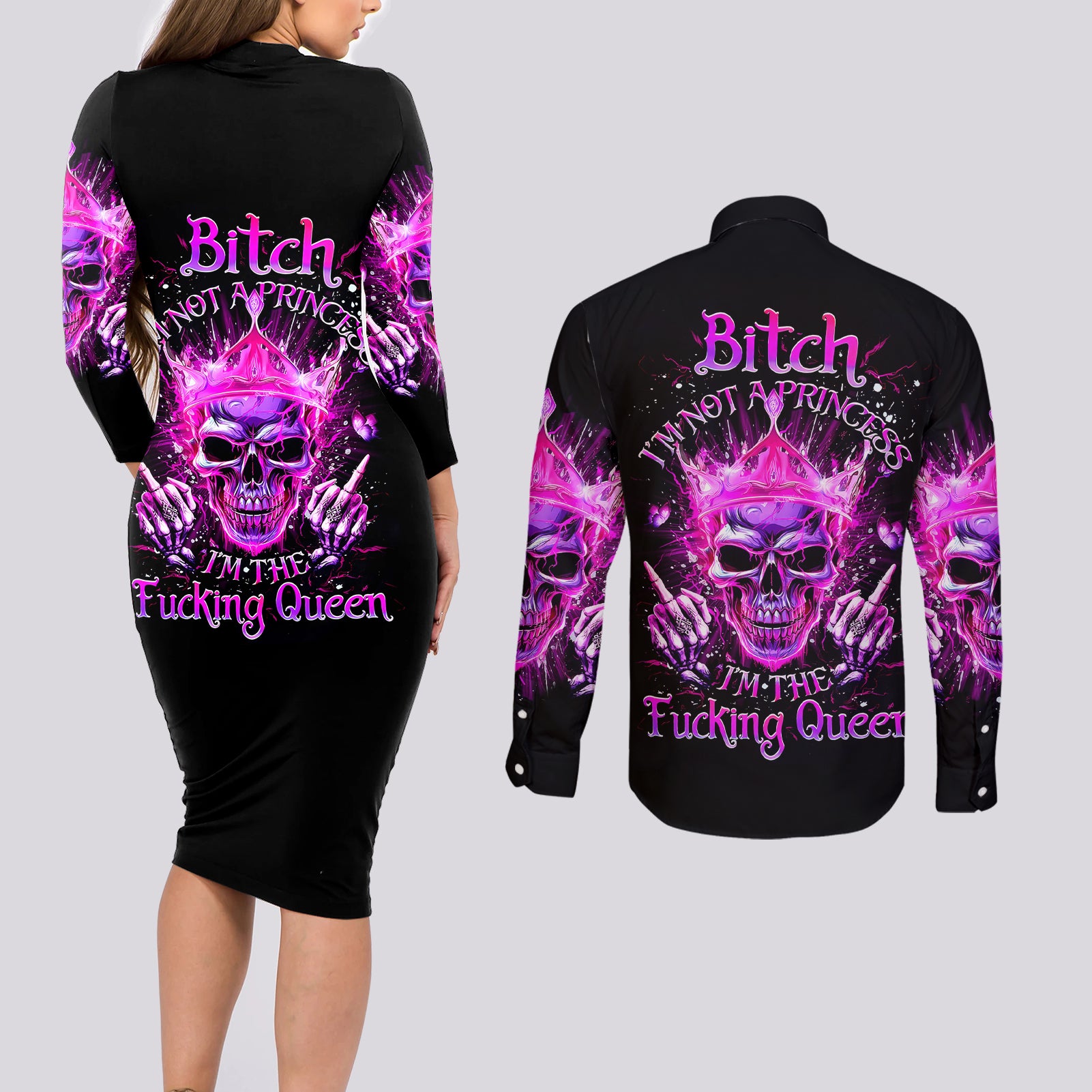 Queen Skull Couples Matching Long Sleeve Bodycon Dress and Long Sleeve Button Shirt Bitch I'm Not A Princess I'm The Fucking Queen - Wonder Print Shop