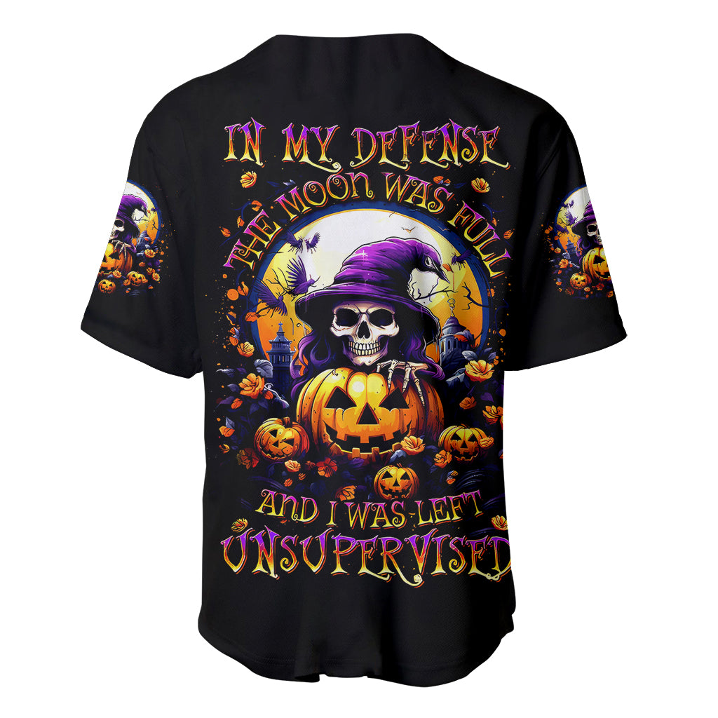 Pumpkin Witch Skull Baseball Jersey In My Defense The Moon Was Full And I Was Left Unsupervided - Wonder Print Shop