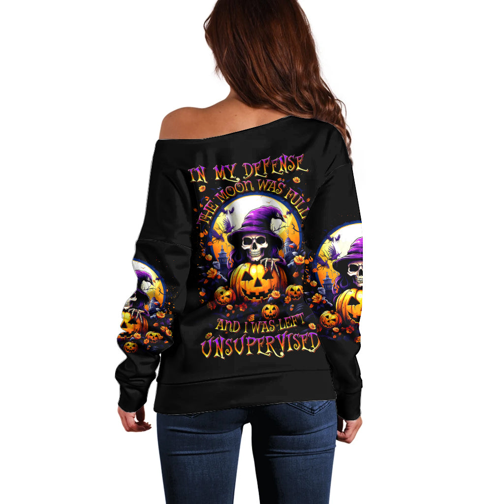 Pumpkin Witch Skull Off Shoulder Sweater In My Defense The Moon Was Full And I Was Left Unsupervided - Wonder Print Shop