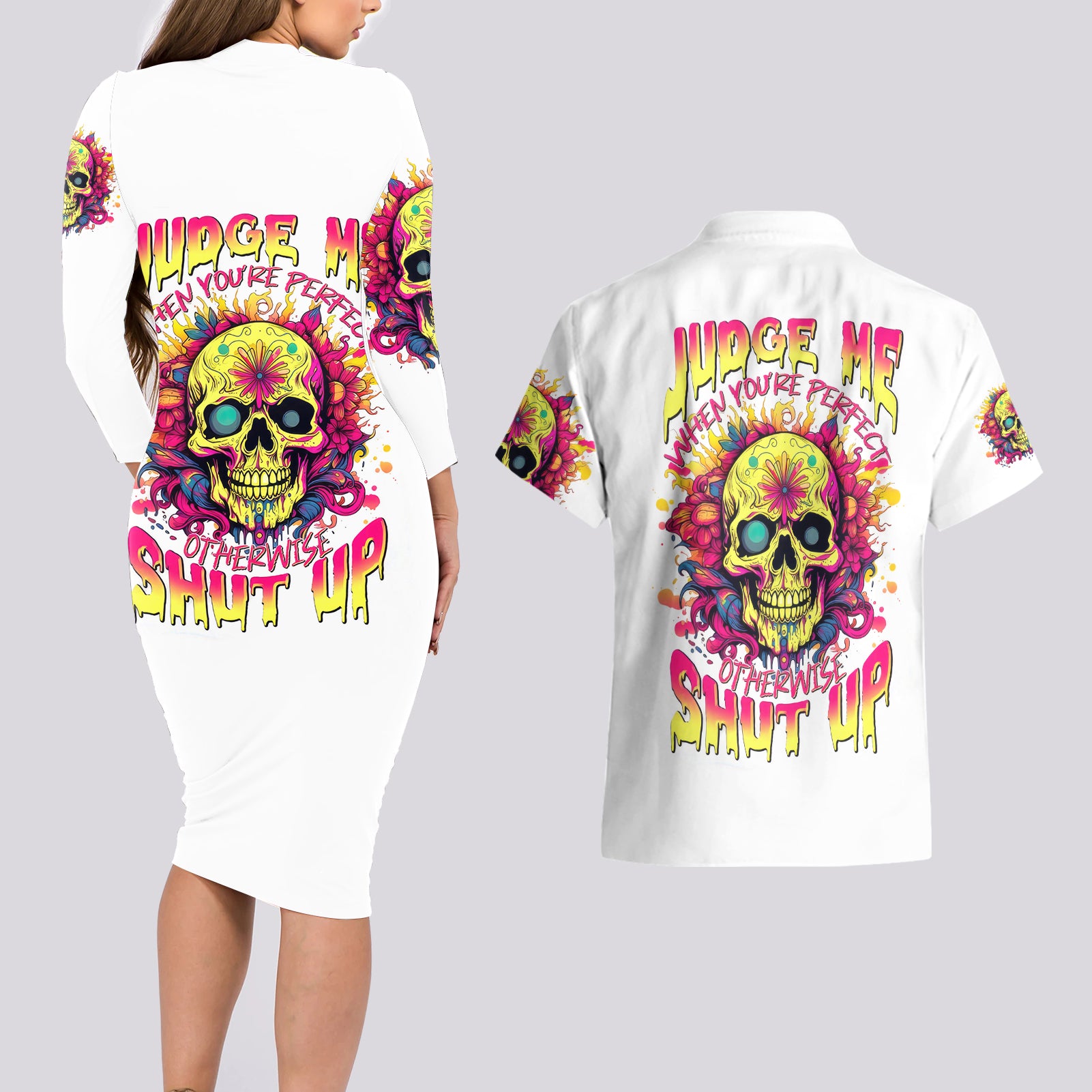 Flower Skull Couples Matching Long Sleeve Bodycon Dress and Hawaiian Shirt Judge Me When You're Perfect Otherwise Shut Up - Wonder Print Shop