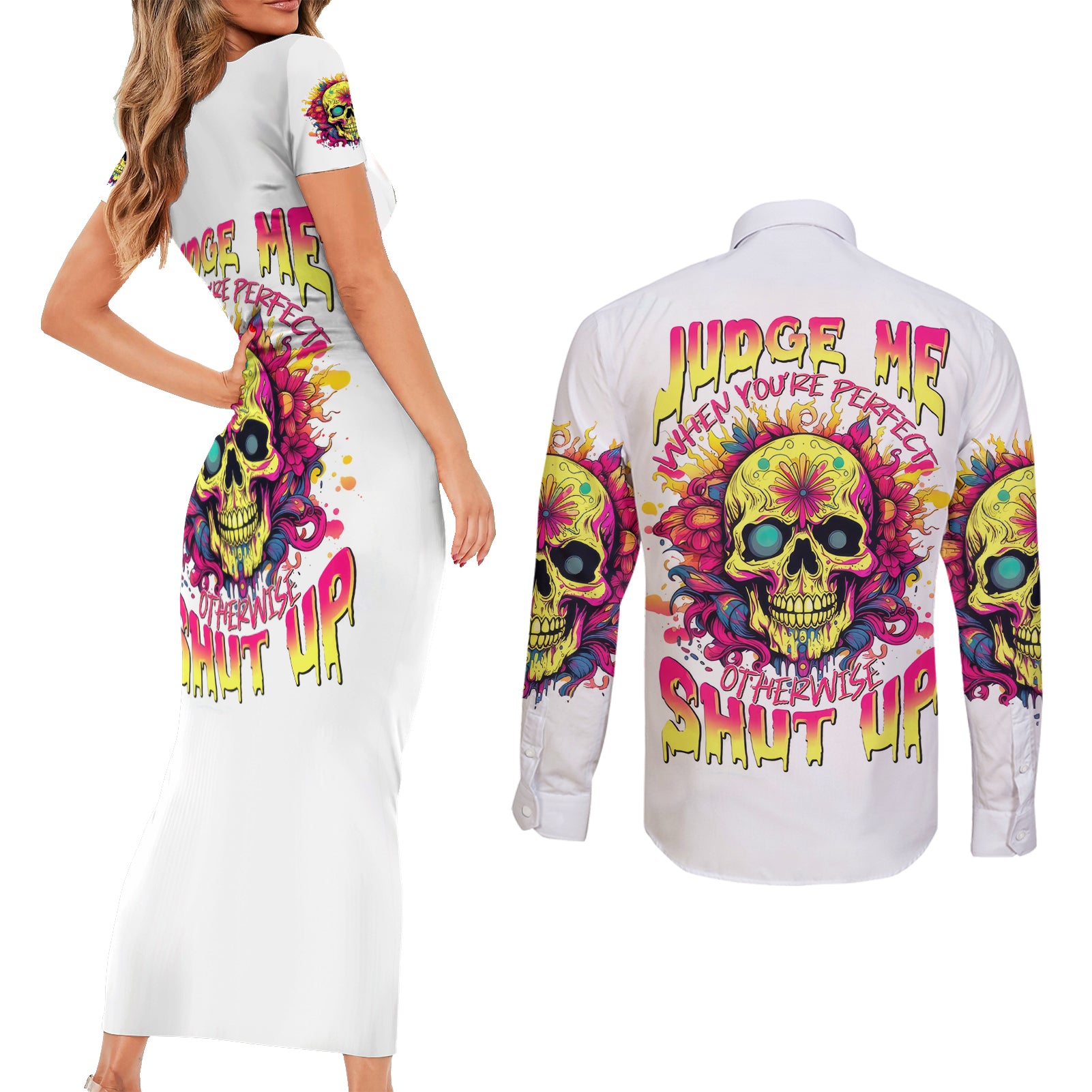 Flower Skull Couples Matching Short Sleeve Bodycon Dress and Long Sleeve Button Shirt Judge Me When You're Perfect Otherwise Shut Up - Wonder Print Shop