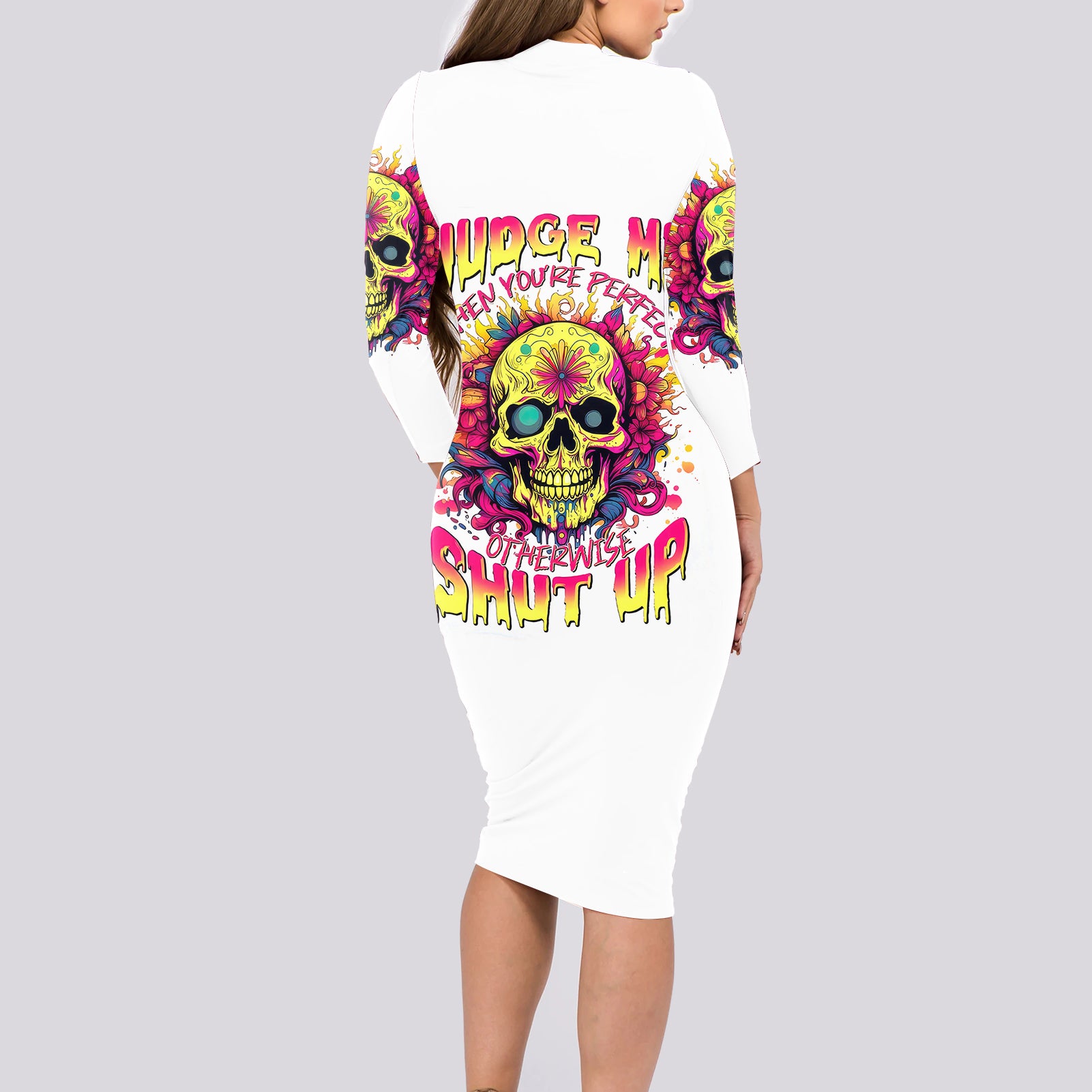 Flower Skull Long Sleeve Bodycon Dress Judge Me When You're Perfect Otherwise Shut Up - Wonder Print Shop